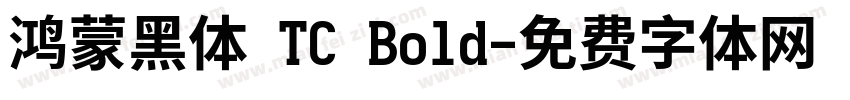 鸿蒙黑体 TC Bold字体转换